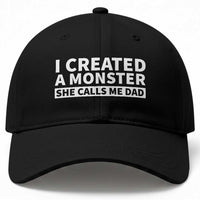 Funny Girl Dad Baseball Cap I Created A Monster She Calls Me Dad Saying Humor
