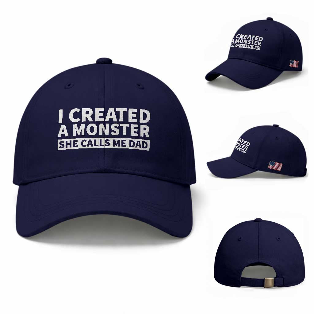 Funny Girl Dad Baseball Cap I Created A Monster She Calls Me Dad Saying Humor