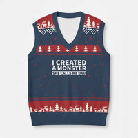 Funny Girl Dad V-Neck Knit Sweater Vest I Created A Monster She Calls Me Dad Saying Humor