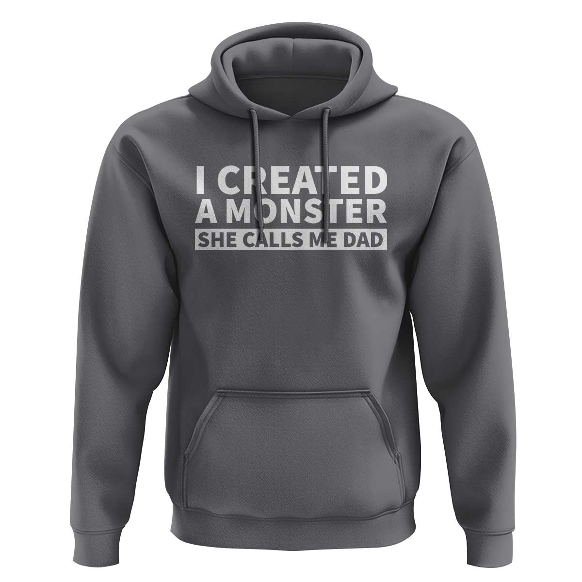 Funny Girl Dad Hoodie I Created A Monster She Calls Me Dad Saying Humor