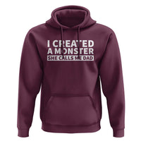 Funny Girl Dad Hoodie I Created A Monster She Calls Me Dad Saying Humor