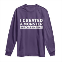 Funny Girl Dad Long Sleeve Shirt I Created A Monster She Calls Me Dad Saying Humor