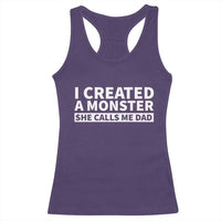 Funny Girl Dad Racerback Tank Top I Created A Monster She Calls Me Dad Saying Humor