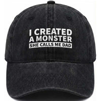 Funny Girl Dad Washed Cotton Baseball Cap I Created A Monster She Calls Me Dad Saying Humor