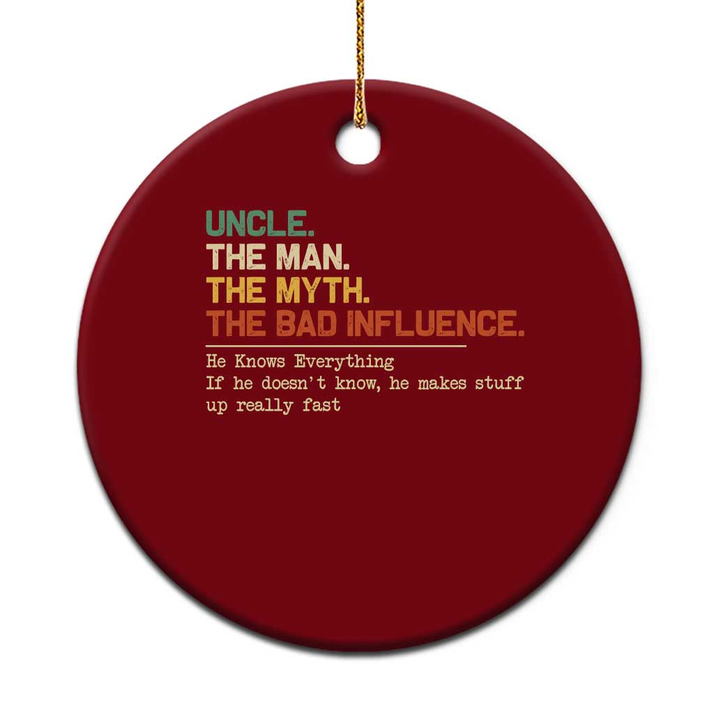 Funny Uncle Ceramic Ornament Best Funny Uncle Fathers Day - Wonder Print Shop