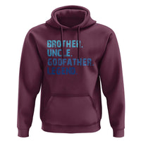 Brother Uncle Godfather Legend Hoodie Best Funny Uncle Fathers Day