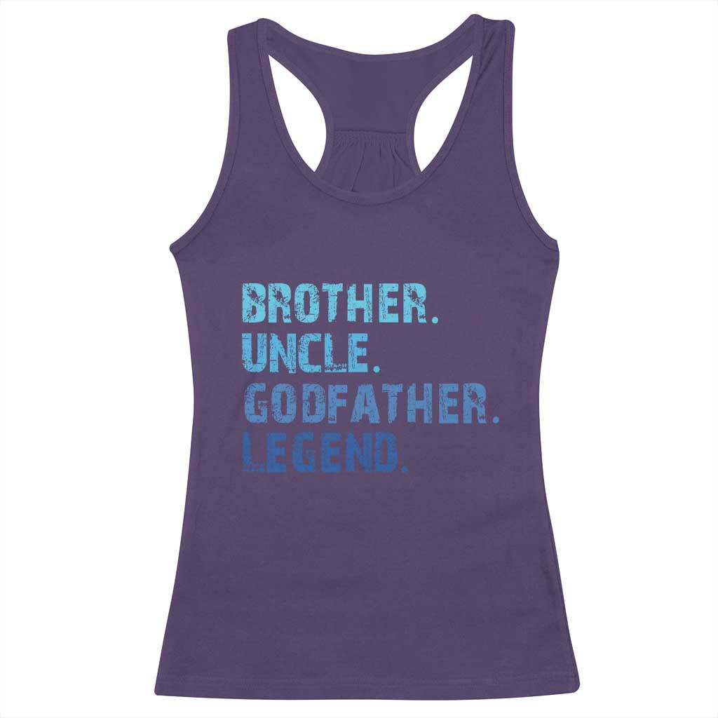 Brother Uncle Godfather Legend Racerback Tank Top Best Funny Uncle Fathers Day