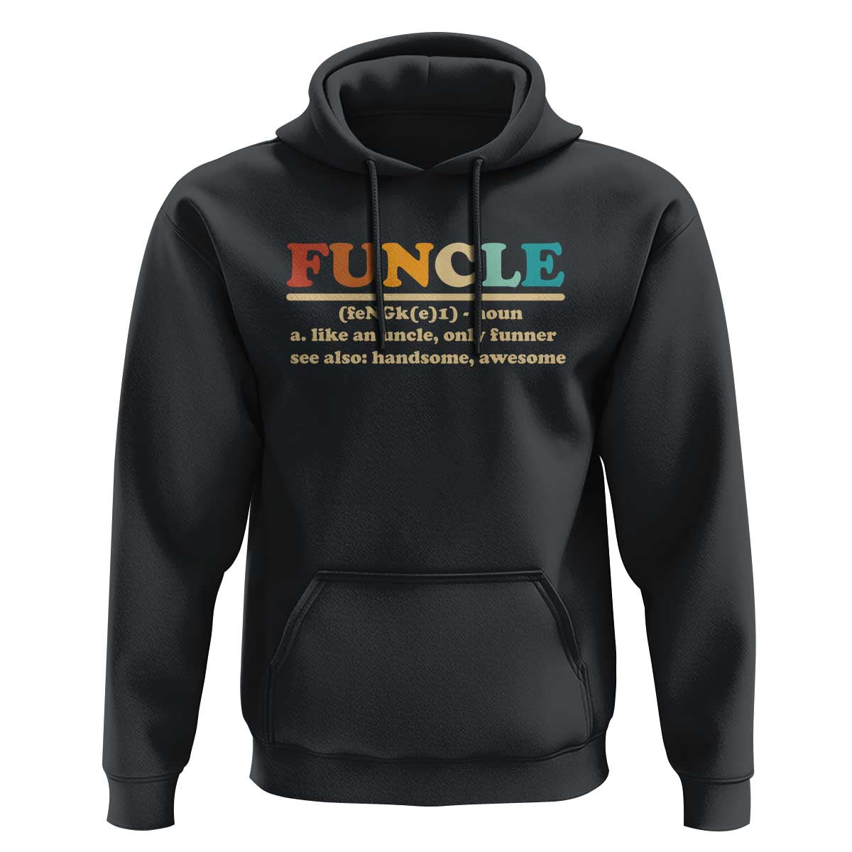 Funcle Funny Uncle Hoodie Like An Uncle Only Funner Fathers Day