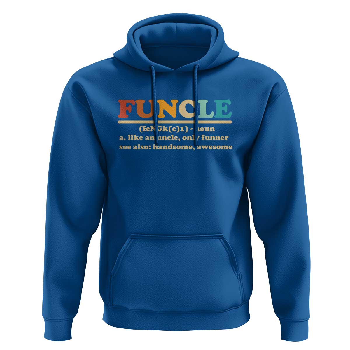 Funcle Funny Uncle Hoodie Like An Uncle Only Funner Fathers Day