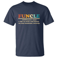Funcle Funny Uncle T Shirt Like An Uncle Only Funner Fathers Day