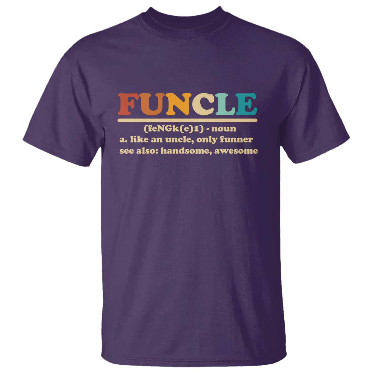 Funcle Funny Uncle T Shirt Like An Uncle Only Funner Fathers Day