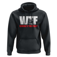 WTF Wheres The Fire Hoodie Funny Fireman Firefighter - Wonder Print Shop