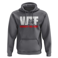 WTF Wheres The Fire Hoodie Funny Fireman Firefighter - Wonder Print Shop