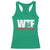 WTF Wheres The Fire Racerback Tank Top Funny Fireman Firefighter - Wonder Print Shop