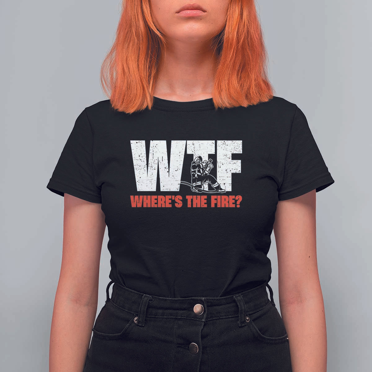 WTF Wheres The Fire T Shirt For Women Funny Fireman Firefighter - Wonder Print Shop