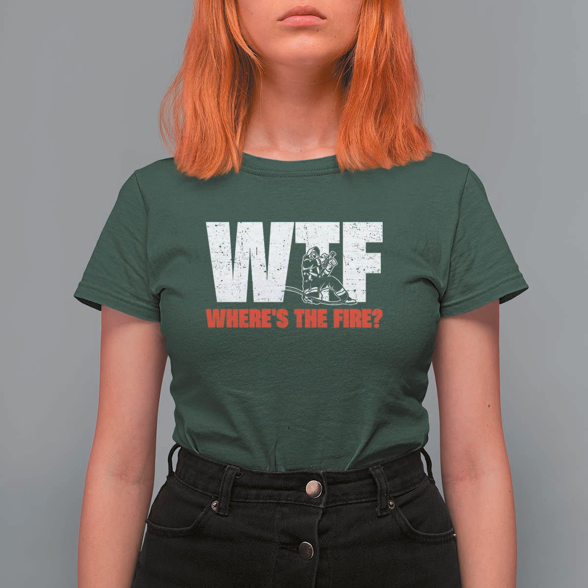 WTF Wheres The Fire T Shirt For Women Funny Fireman Firefighter - Wonder Print Shop