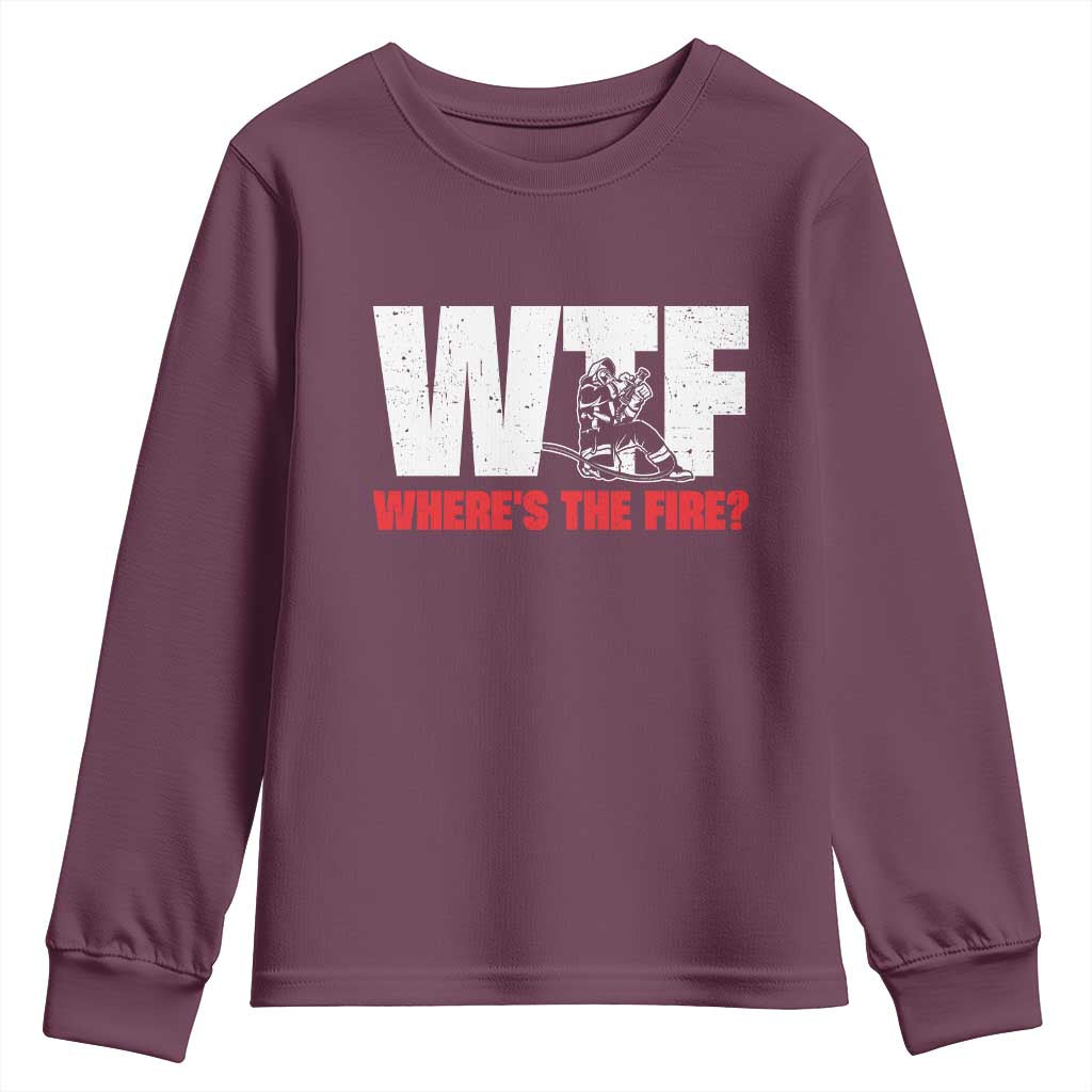 WTF Wheres The Fire Youth Sweatshirt Funny Fireman Firefighter - Wonder Print Shop