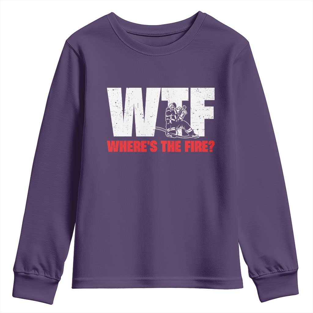 WTF Wheres The Fire Youth Sweatshirt Funny Fireman Firefighter - Wonder Print Shop