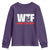 WTF Wheres The Fire Youth Sweatshirt Funny Fireman Firefighter - Wonder Print Shop