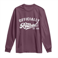 Officially Retired 2025 Long Sleeve Shirt Vintage Retirement