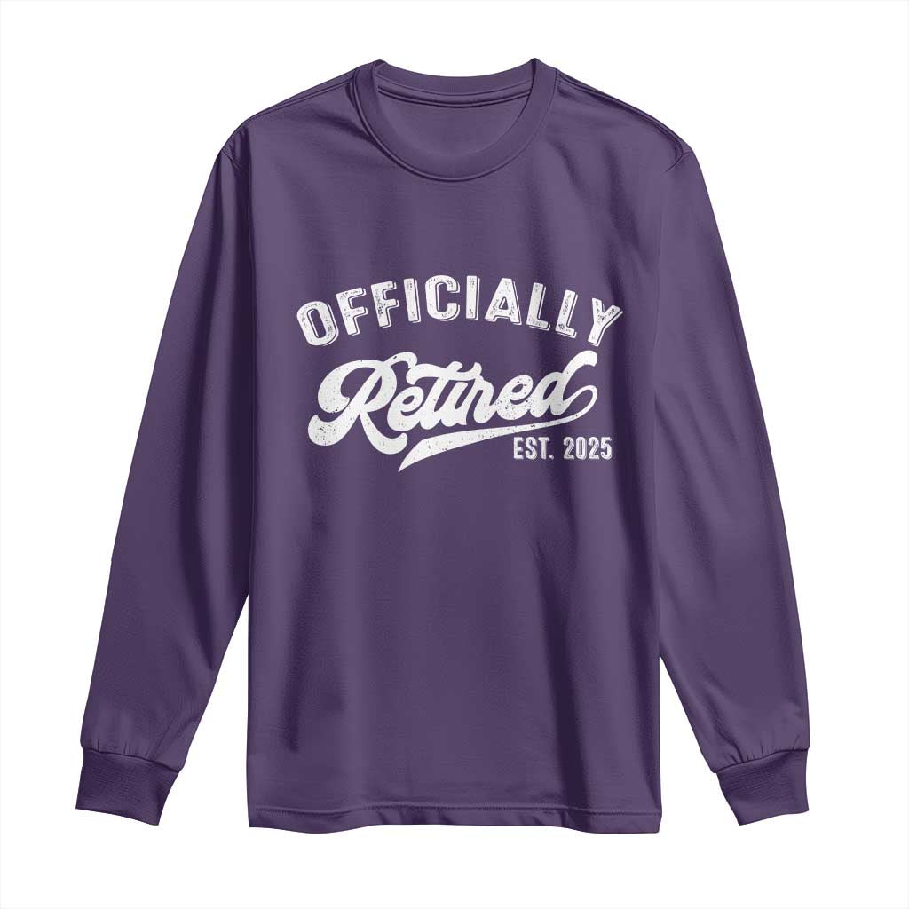 Officially Retired 2025 Long Sleeve Shirt Vintage Retirement