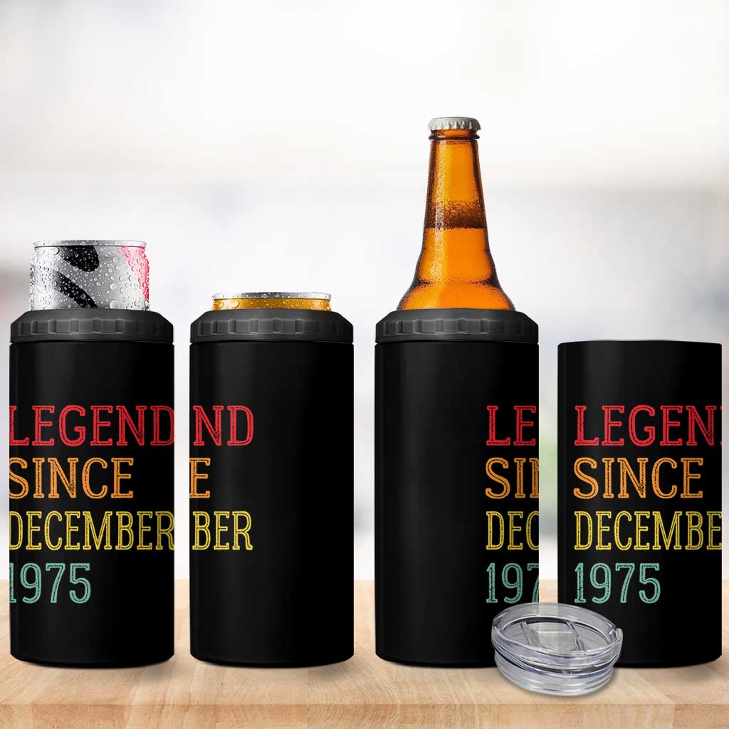 Legend Since December 1975 4 in 1 Can Cooler Tumbler Vintage Retro 50th Birthday Gifts - Wonder Print Shop