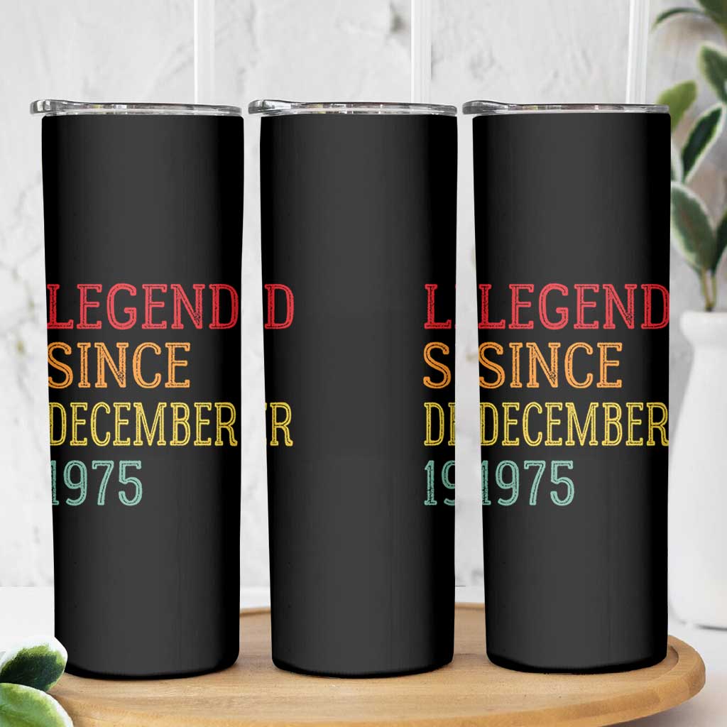 Legend Since December 1975 Skinny Tumbler Vintage Retro 50th Birthday Gifts - Wonder Print Shop