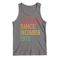 Legend Since December 1975 Tank Top Vintage Retro 50th Birthday Gifts - Wonder Print Shop
