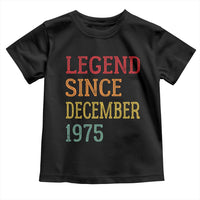 Legend Since December 1975 Toddler T Shirt Vintage Retro 50th Birthday Gifts - Wonder Print Shop