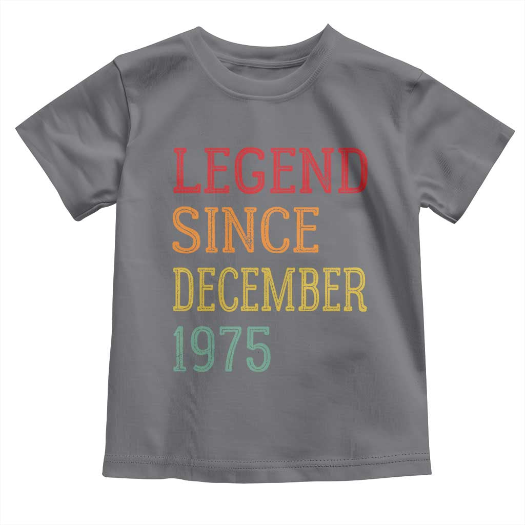 Legend Since December 1975 Toddler T Shirt Vintage Retro 50th Birthday Gifts - Wonder Print Shop