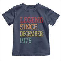 Legend Since December 1975 Toddler T Shirt Vintage Retro 50th Birthday Gifts - Wonder Print Shop