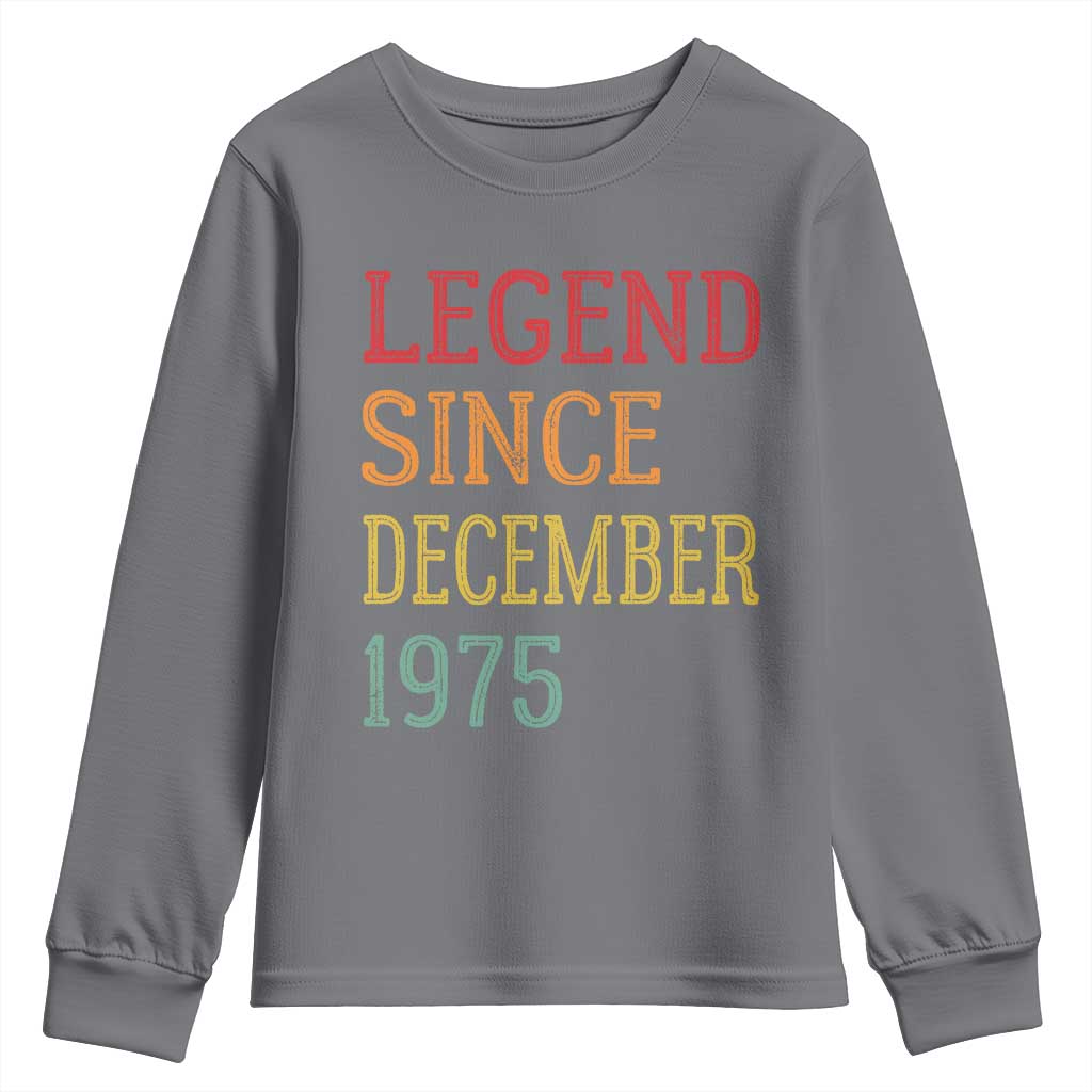 Legend Since December 1975 Youth Sweatshirt Vintage Retro 50th Birthday Gifts - Wonder Print Shop