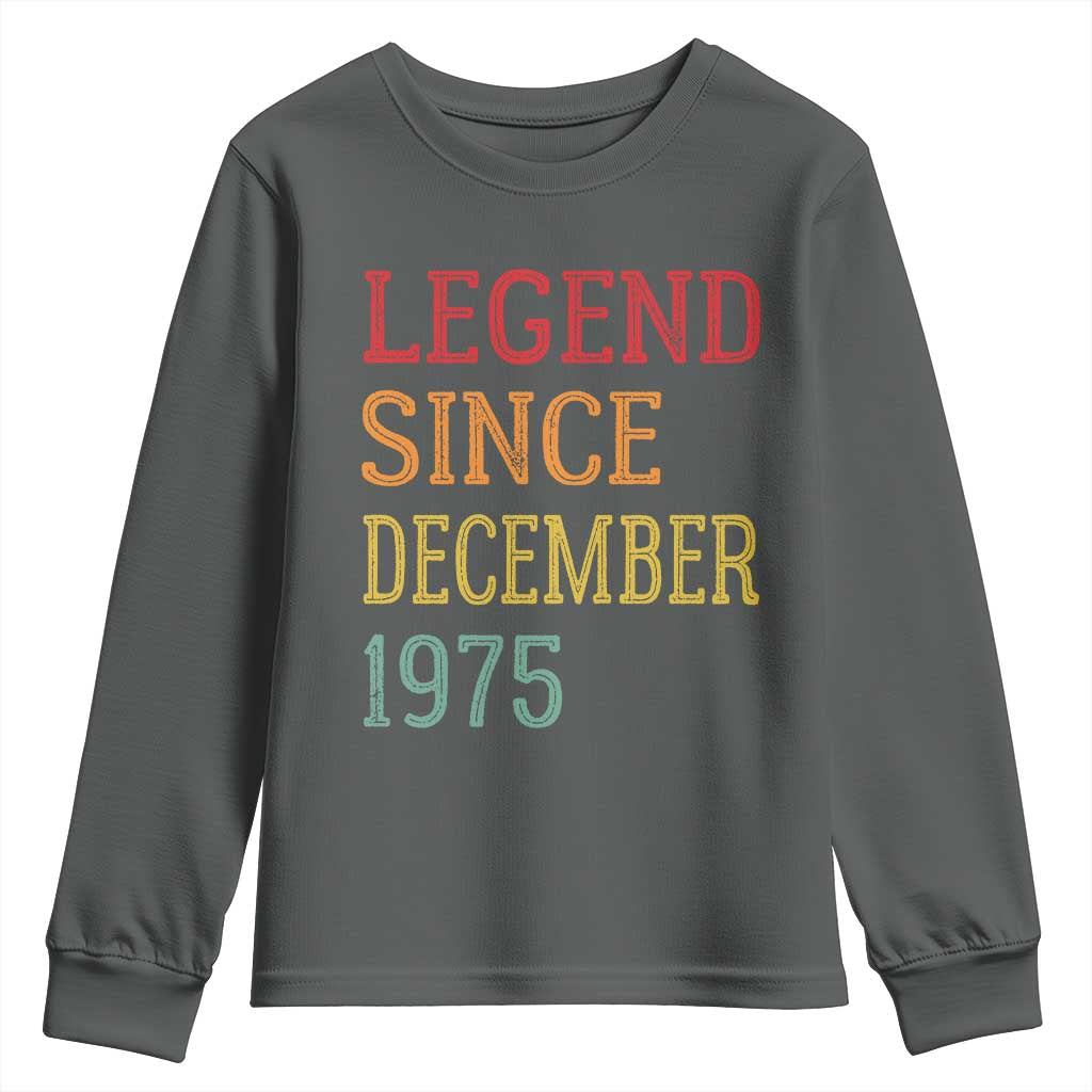 Legend Since December 1975 Youth Sweatshirt Vintage Retro 50th Birthday Gifts - Wonder Print Shop