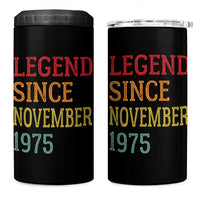 Legend Since November 1975 4 in 1 Can Cooler Tumbler Vintage Retro 50th Birthday Gifts - Wonder Print Shop