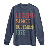 Legend Since November 1975 Long Sleeve Shirt Vintage Retro 50th Birthday Gifts - Wonder Print Shop
