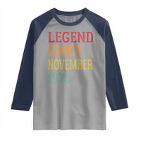 Legend Since November 1975 Raglan Shirt Vintage Retro 50th Birthday Gifts - Wonder Print Shop