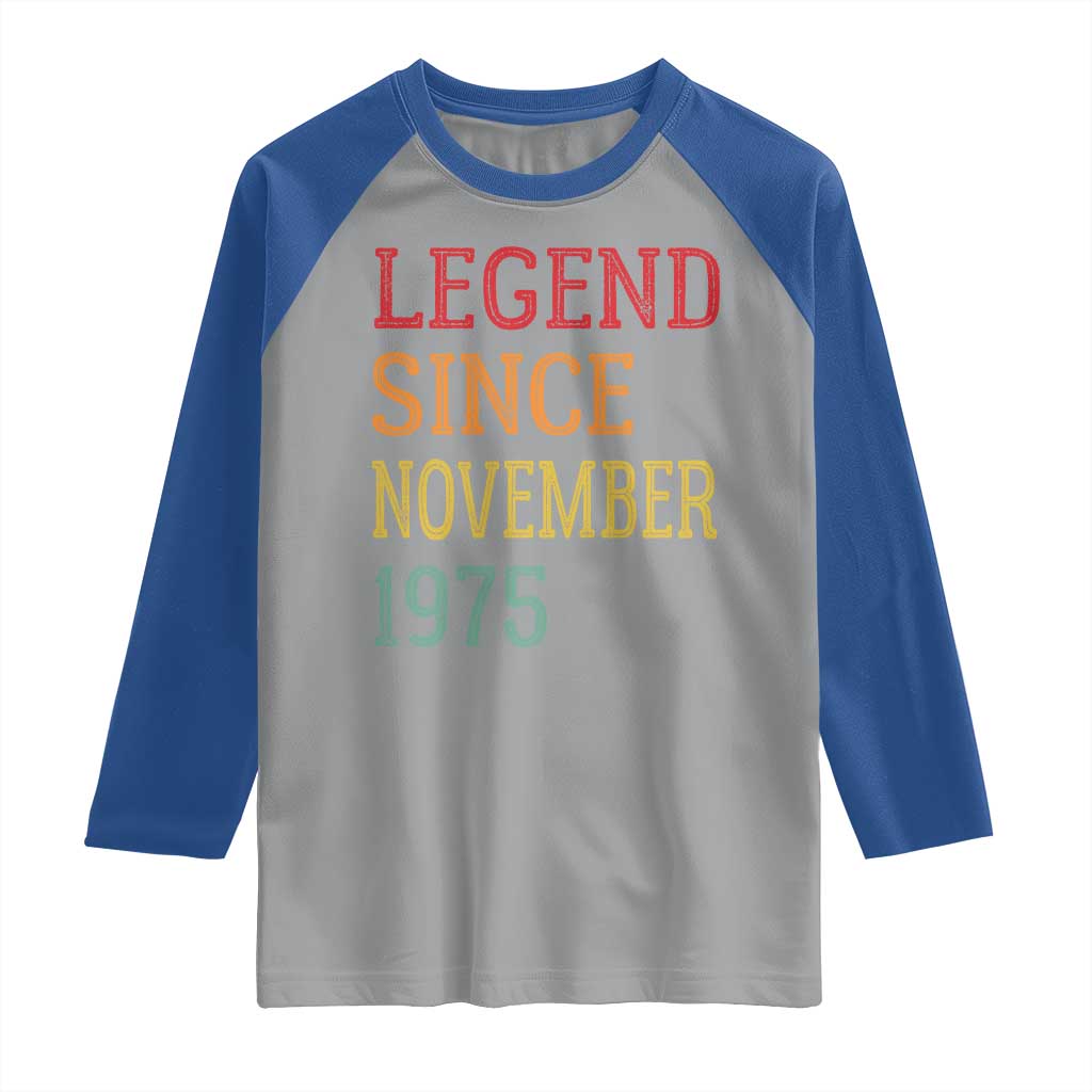 Legend Since November 1975 Raglan Shirt Vintage Retro 50th Birthday Gifts - Wonder Print Shop