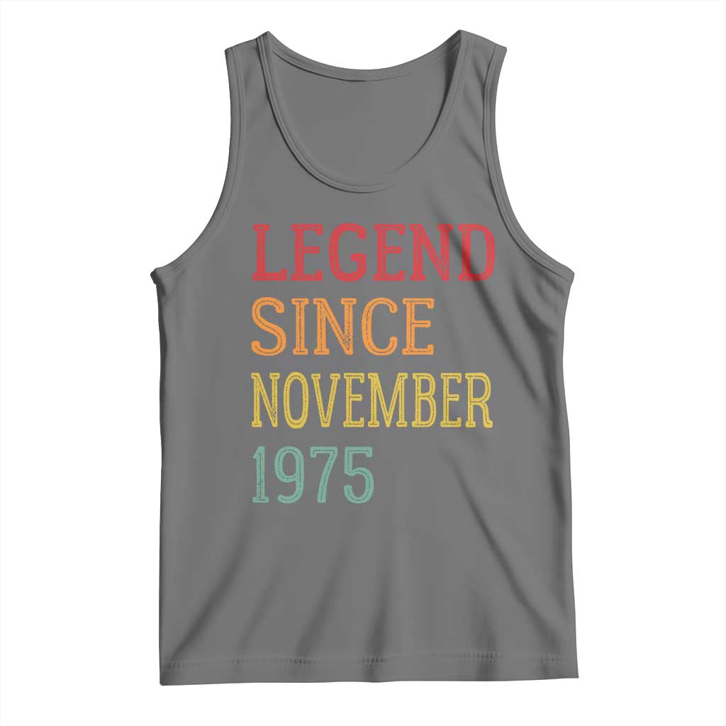 Legend Since November 1975 Tank Top Vintage Retro 50th Birthday Gifts - Wonder Print Shop