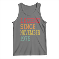 Legend Since November 1975 Tank Top Vintage Retro 50th Birthday Gifts - Wonder Print Shop