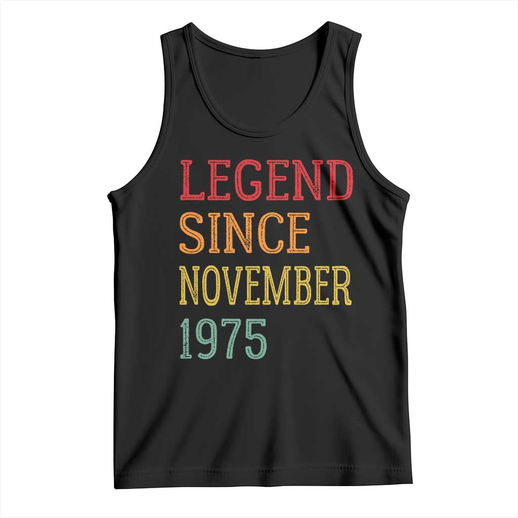 Legend Since November 1975 Tank Top Vintage Retro 50th Birthday Gifts - Wonder Print Shop