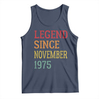 Legend Since November 1975 Tank Top Vintage Retro 50th Birthday Gifts - Wonder Print Shop
