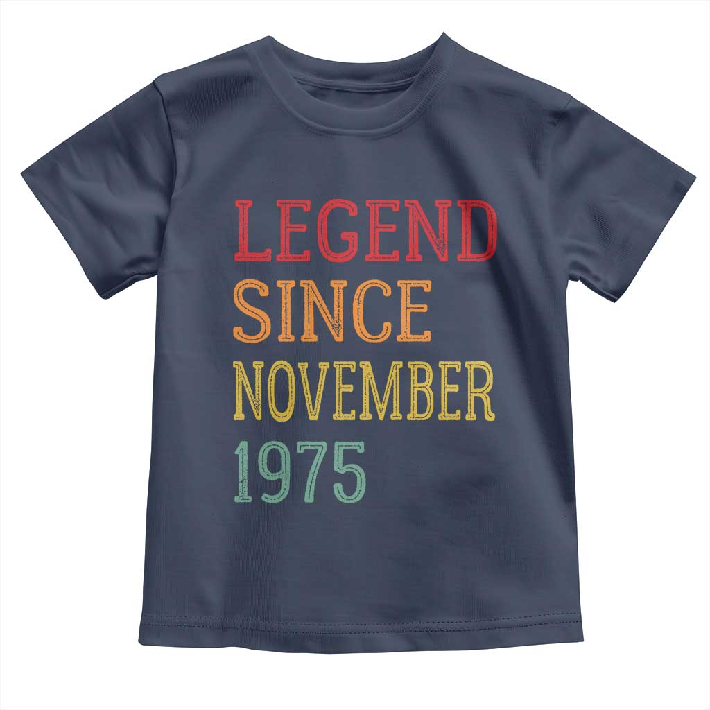 Legend Since November 1975 Toddler T Shirt Vintage Retro 50th Birthday Gifts - Wonder Print Shop
