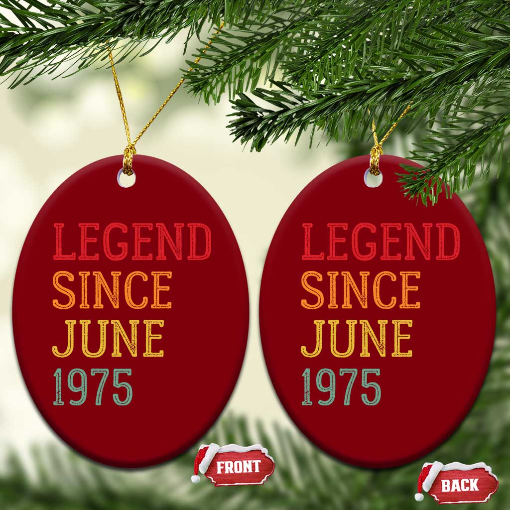 Legend Since June 1975 Ceramic Ornament Vintage Retro 50th Birthday Gifts - Wonder Print Shop