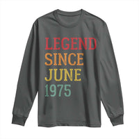 Legend Since June 1975 Long Sleeve Shirt Vintage Retro 50th Birthday Gifts