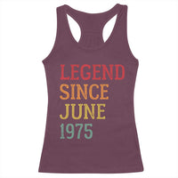 Legend Since June 1975 Racerback Tank Top Vintage Retro 50th Birthday Gifts