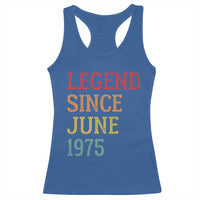 Legend Since June 1975 Racerback Tank Top Vintage Retro 50th Birthday Gifts