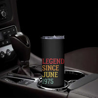 Legend Since June 1975 Skinny Tumbler Vintage Retro 50th Birthday Gifts