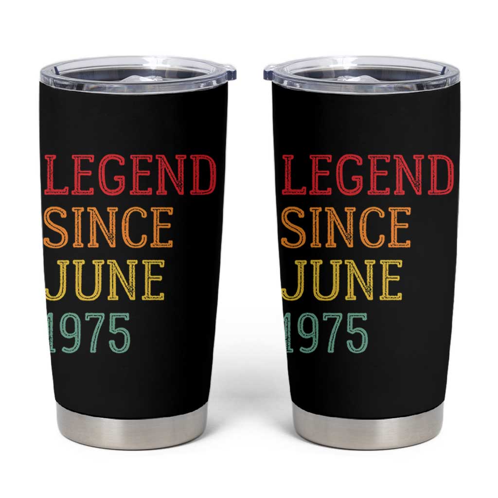 Legend Since June 1975 Tumbler Cup Vintage Retro 50th Birthday Gifts