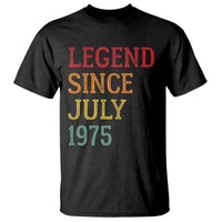 Legend Since July 1975 T Shirt Vintage Retro 50th Birthday Gifts