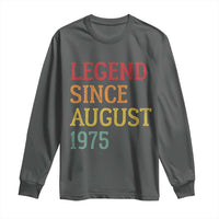 Legend Since August 1975 Long Sleeve Shirt Vintage Retro 50th Birthday Gifts